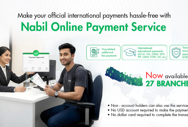 नबिल बैंकको अन्तर्राष्ट्रिय भुक्तानी सेवा अब २७ शाखाबाट पाइने, कुन-कुन ?(सूचीसहित)